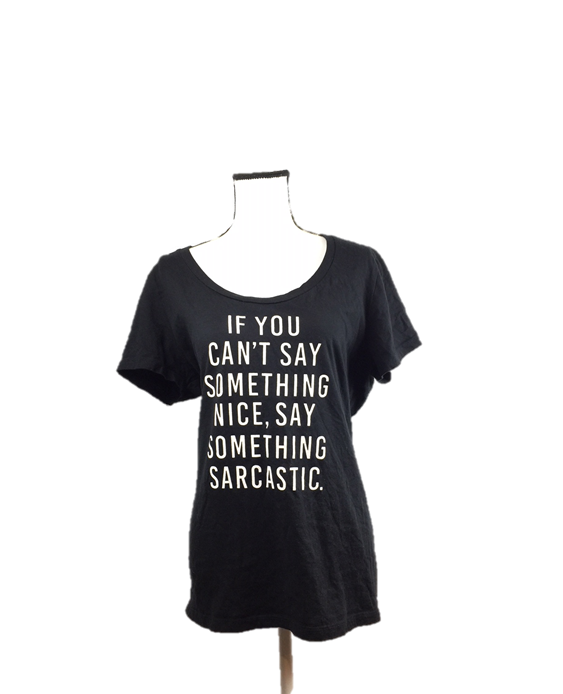Torrid "If You Can't Say Something Nice, Say Something Sarcastic" - Size 2